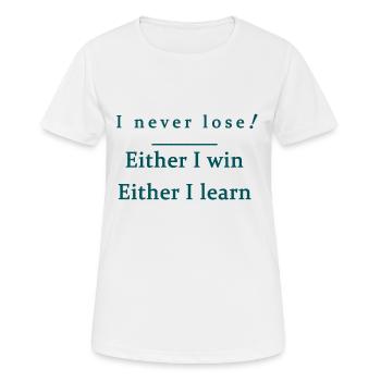 Ich verliere nie - Frauen T-Shirt atmungsaktiv - Weiß - Vorne - AI Model Female 172 dark (172cm)