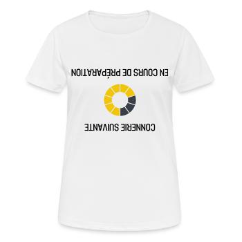 Connerie Suivante En Cours De Préparation cadeau - T-shirt respirant Femme - blanc - Devant - AI Model Female 172 dark (172cm)