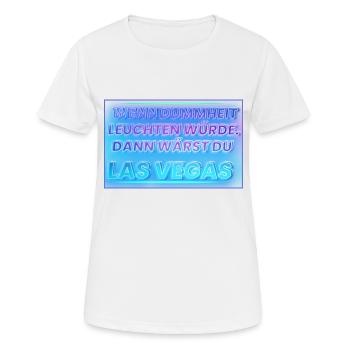 Wenn Dummheit leuchten würde - Frauen T-Shirt atmungsaktiv - Weiß - Vorne - AI Model Female 172 dark (172cm)