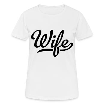 Wife - Women's Breathable T-Shirt - white - Front - AI Model Female 172 dark (172cm)