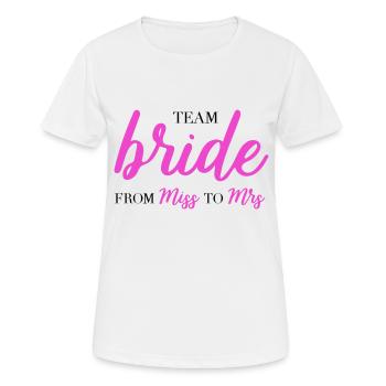 Team bride from miss to mrs JGA Braut Crew - Frauen T-Shirt atmungsaktiv - Weiß - Vorne - AI Model Female 172 dark (172cm)