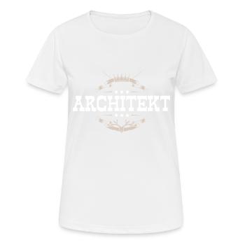 Architekt Beruf - Frauen T-Shirt atmungsaktiv - Weiß - Vorne - AI Model Female 172 dark (172cm)