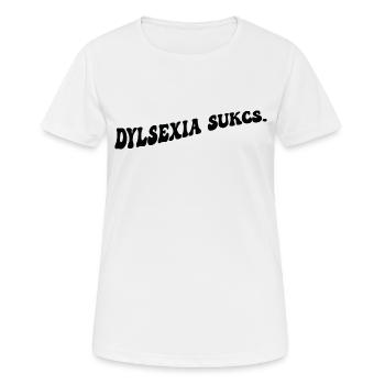 Dyslexia sucks - Women's Breathable T-Shirt - white - Front - AI Model Female 172 dark (172cm)