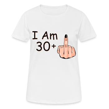 I Am 30 + 1 Middle Finger Shirt I Am 30 Plus, - Women's Breathable T-Shirt - white - Front - AI Model Female 172 dark (172cm)