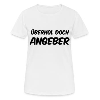 Überhol doch Angeber - Frauen T-Shirt atmungsaktiv - Weiß - Vorne - AI Model Female 172 dark (172cm)