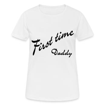 first time Daddy - Women's Breathable T-Shirt - white - Front - AI Model Female 172 dark (172cm)