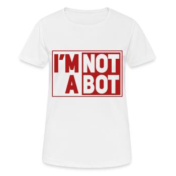 I’m Not A Bot - T-shirt respirant Femme - blanc - Devant - AI Model Female 172 dark (172cm)