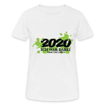 2020 Corona Covid19 Statement ich war dabei Spruch - Frauen T-Shirt atmungsaktiv - Weiß - Vorne - AI Model Female 172 dark (172cm)