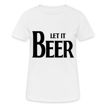Let it beer - Women's Breathable T-Shirt - white - Front - AI Model Female 172 dark (172cm)