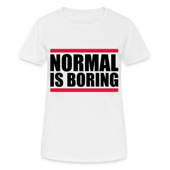 Normal is boring - Women's Breathable T-Shirt - white - Front - AI Model Female 172 dark (172cm)