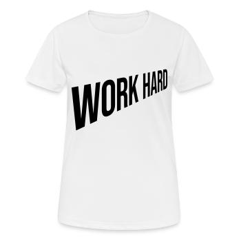 Design Work Hard - Women's Breathable T-Shirt - white - Front - AI Model Female 172 dark (172cm)