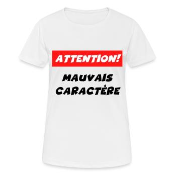 attention mauvais caractère - T-shirt respirant Femme - blanc - Devant - AI Model Female 172 dark (172cm)