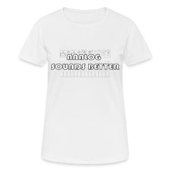Analog Sound Better - Frauen T-Shirt atmungsaktiv - Weiß - Vorne - AI Model Female 172 dark (172cm)