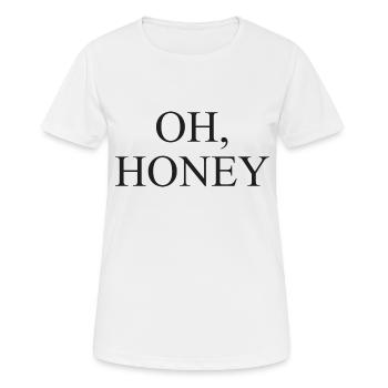 Oh Honey - Frauen T-Shirt atmungsaktiv - Weiß - Vorne - AI Model Female 172 dark (172cm)