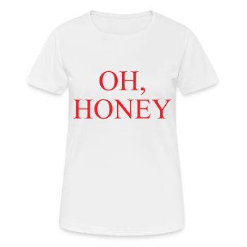 Oh Honey - Frauen T-Shirt atmungsaktiv - Weiß - Vorne - AI Model Female 172 dark (172cm)