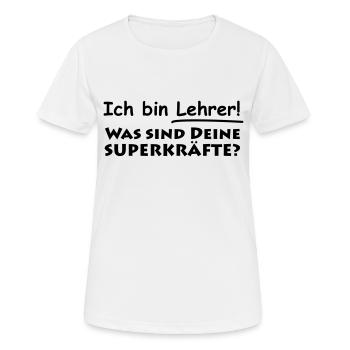 ich bin lehrer - Frauen T-Shirt atmungsaktiv - Weiß - Vorne - AI Model Female 172 dark (172cm)