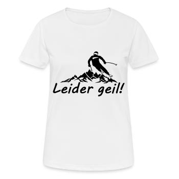 Winter - Skifahrer Leider geil - Frauen T-Shirt atmungsaktiv - Weiß - Vorne - AI Model Female 172 dark (172cm)