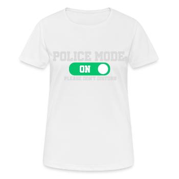 Polizei Modus an Nicht stören - Frauen T-Shirt atmungsaktiv - Weiß - Vorne - AI Model Female 172 dark (172cm)