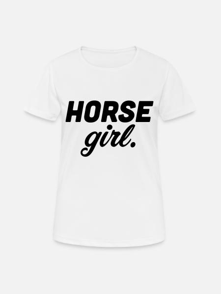 horse girl horse woman - Frauen T-Shirt atmungsaktiv - Weiß