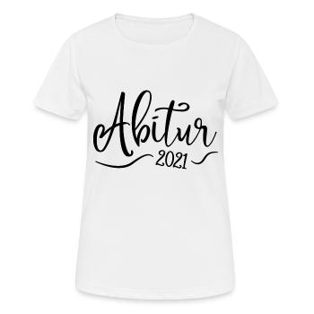 Abi 2021 - Abitur - Schulabschluss - Frauen T-Shirt atmungsaktiv - Weiß - Vorne - AI Model Female 172 dark (172cm)