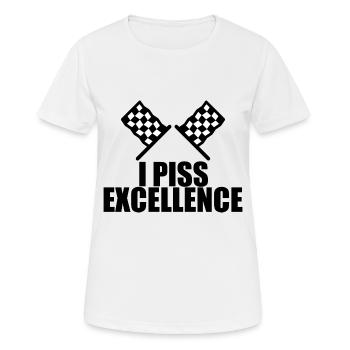 I Piss Excellence 2 - Frauen T-Shirt atmungsaktiv - Weiß - Vorne - AI Model Female 172 dark (172cm)