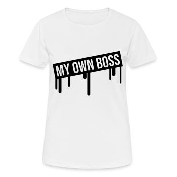 My Own Boss - Frauen T-Shirt atmungsaktiv - Weiß - Vorne - AI Model Female 172 dark (172cm)