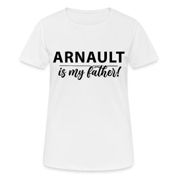 Arnault is my father! - Frauen T-Shirt atmungsaktiv - Weiß - Vorne - AI Model Female 172 dark (172cm)