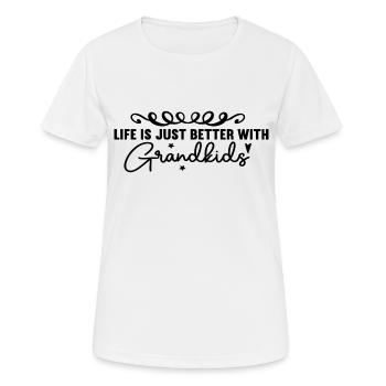 Life Is Just Better With Grandkids - Women's Breathable T-Shirt - white - Front - AI Model Female 172 dark (172cm)