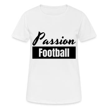 la passion du football - T-shirt respirant Femme - blanc - Devant - AI Model Female 172 dark (172cm)