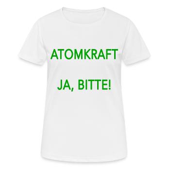 Atomkraft ja bitte - Frauen T-Shirt atmungsaktiv - Weiß - Vorne - AI Model Female 172 dark (172cm)