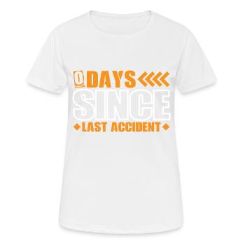 0 Days Since Last Accident 15 - Women's Breathable T-Shirt - white - Front - AI Model Female 172 dark (172cm)