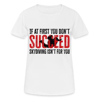 Fallschirmspringen scheitern? Nicht dein Ding! Episches Design - Frauen T-Shirt atmungsaktiv - Weiß - Vorne - AI Model Female 172 dark (172cm)