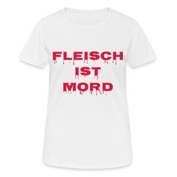 FLeisch ist Mord - Frauen T-Shirt atmungsaktiv - Weiß - Vorne - AI Model Female 172 dark (172cm)