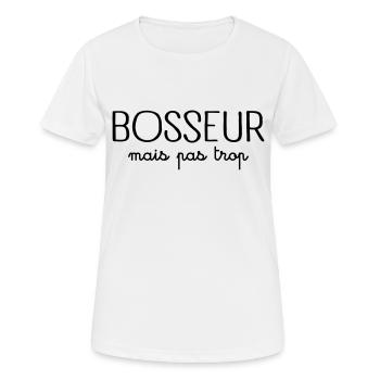 Bosseur Mais Pas Trop - T-shirt respirant Femme - blanc - Devant - AI Model Female 172 dark (172cm)