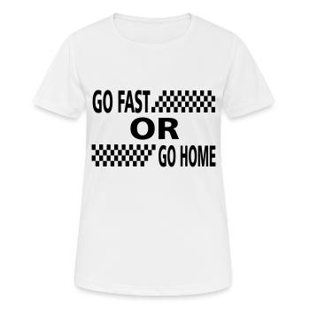 go fast or go home - Women's Breathable T-Shirt - white - Front - AI Model Female 172 dark (172cm)