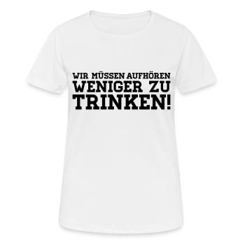 Nous devons cesser de moins à boire! - T-shirt respirant Femme - blanc - Devant - AI Model Female 172 dark (172cm)