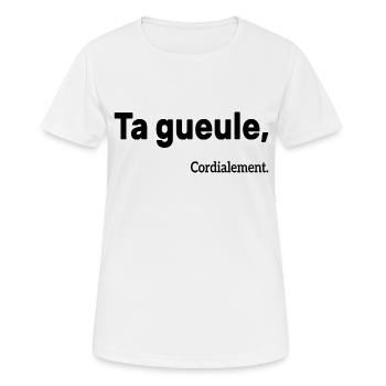 Ta Gueule Cordialement Phrase Drôle - T-shirt respirant Femme - blanc - Devant - AI Model Female 172 dark (172cm)