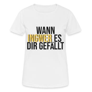 Wann Ingwer es dir gefällt - Frauen T-Shirt atmungsaktiv - Weiß - Vorne - AI Model Female 172 dark (172cm)
