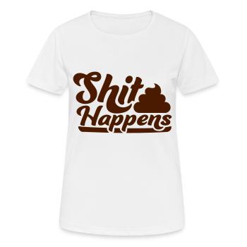 Kot Haufen Shit happens - Frauen T-Shirt atmungsaktiv - Weiß - Vorne - AI Model Female 172 dark (172cm)