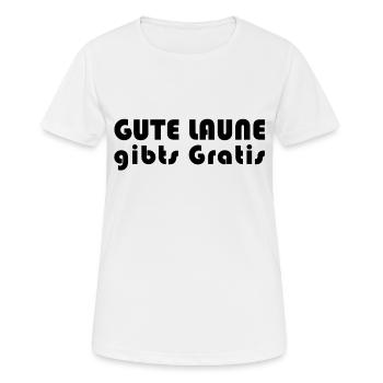 Gute Laune gibts Gratis - Frauen T-Shirt atmungsaktiv - Weiß - Vorne - AI Model Female 172 dark (172cm)