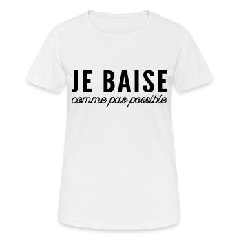 je baise comme pas possible / humour sexe - T-shirt respirant Femme - blanc - Devant - AI Model Female 172 dark (172cm)