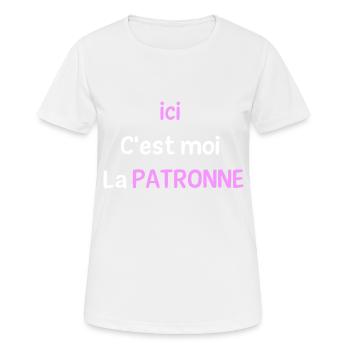 Ici c'est moi la patronne - T-shirt respirant Femme - blanc - Devant - AI Model Female 172 dark (172cm)