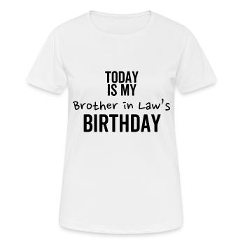 Today is My Co-Worker's Birthday - Women's Breathable T-Shirt - white - Front - AI Model Female 172 dark (172cm)