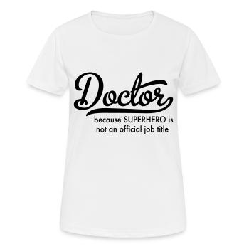 Arzt - Frauen T-Shirt atmungsaktiv - Weiß - Vorne - AI Model Female 172 dark (172cm)