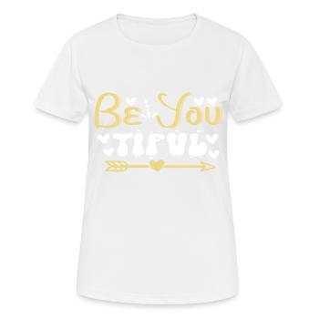 Be You Tiful - Women's Breathable T-Shirt - white - Front - AI Model Female 172 dark (172cm)