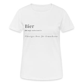 Bier - Lustiger Bier Spruch - Frauen T-Shirt atmungsaktiv - Weiß - Vorne - AI Model Female 172 dark (172cm)