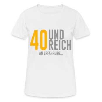 40. Geburtstag 40 Jahre Spruch - Frauen T-Shirt atmungsaktiv - Weiß - Vorne - AI Model Female 172 dark (172cm)