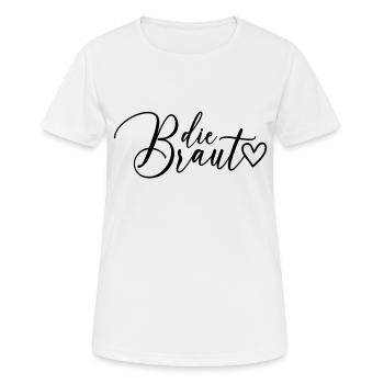 Die Braut Schrift - Frauen T-Shirt atmungsaktiv - Weiß - Vorne - AI Model Female 172 dark (172cm)