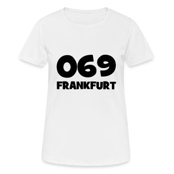 069 - Frankfurt Vorwahl - Telefon - telefonieren - Frauen T-Shirt atmungsaktiv - Weiß - Vorne - AI Model Female 172 dark (172cm)