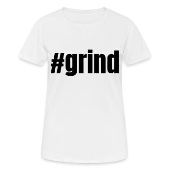 #grind | Motivation gift idea - Women's Breathable T-Shirt - white - Front - AI Model Female 172 dark (172cm)